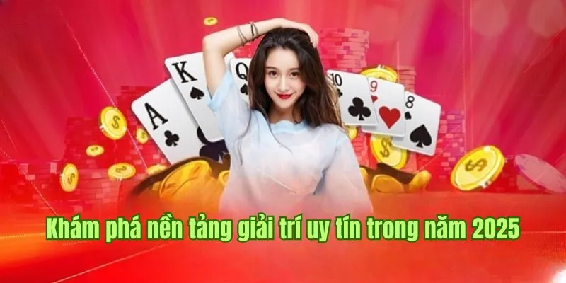 Giới thiệu chi tiết về nền tảng giải trí