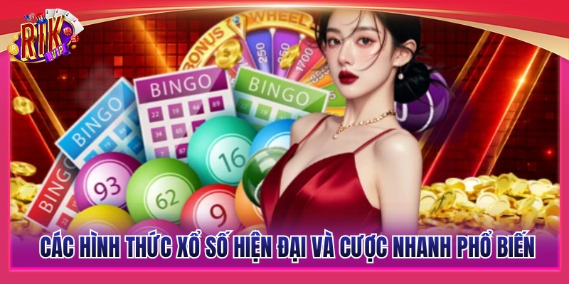 Tổng hợp các loại hình xổ số hiện đại và cược nhanh phổ biến